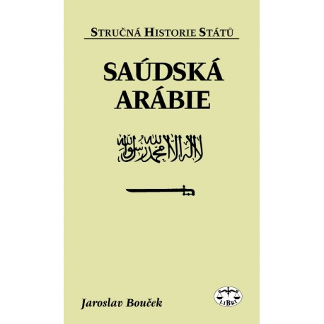 Saúdská Arábie (stručná historie států): Jaroslav Bouček