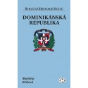 Dominikánská republika (stručná historie států): Markéta Křížová - DEFEKT - POŠKOZENÉ DESKY