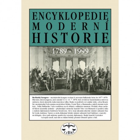 Encyklopedie moderní historie 1789-1999: Marek Pečenka, Petr Luňák a kolektiv