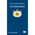 Lucembursko (stručná historie států): Eduard Hulicius - DEFEKT - POŠKOZENÉ DESKY