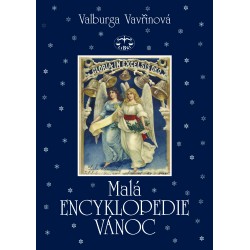 Malá encyklopedie Vánoc: Valburga Vavřinová (BROŽOVANÁ)