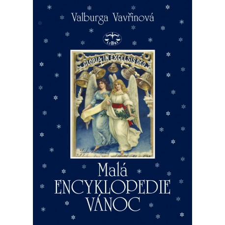 Malá encyklopedie Vánoc: Valburga Vavřinová