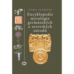 Encyklopedie mytologie germánských a severských národů: Jitka Vlčková