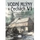 Vodní mlýny v Čechách VI.: Josef Klempera