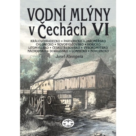 Vodní mlýny v Čechách VI.: Josef Klempera