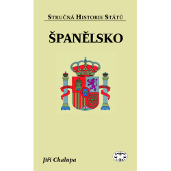 Španělsko (stručná historie států): Jiří Chalupa