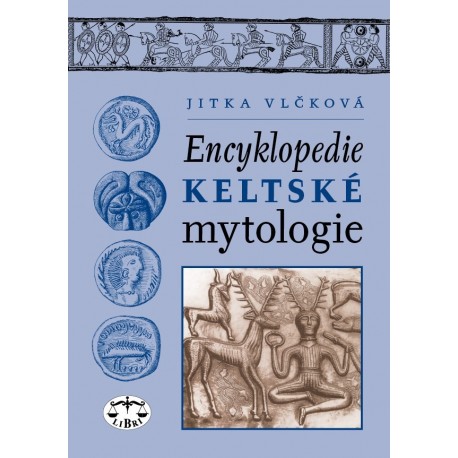 Encyklopedie keltské mytologie: Jitka Vlčková