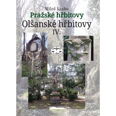 Pražské hřbitovy – Olšanské hřbitovy IV. : Miloš Szabo