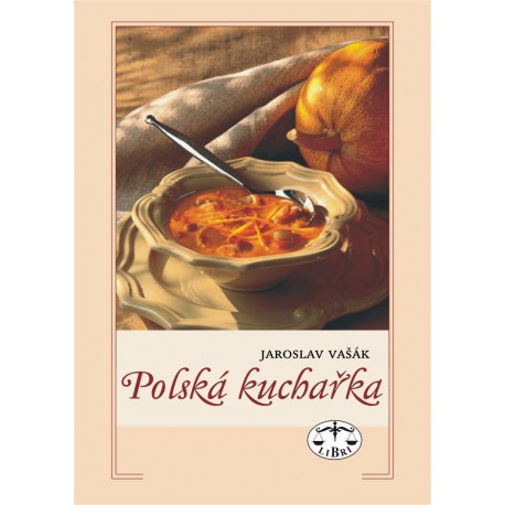 Polská kuchařka: Jaroslav Vašák