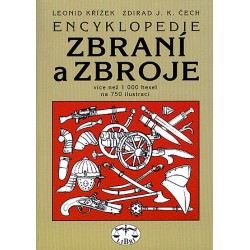 Encyklopedie zbraní a zbroje: Leonid Křížek, Zdirad J. K. Čech