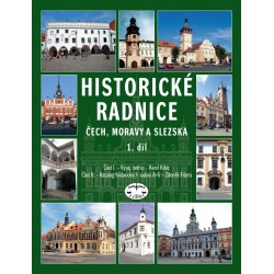 Historické radnice Čech, Moravy a Slezska 1+2 díl: Zdeněk Fišera, Karel Kibic