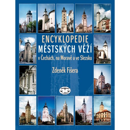 Encyklopedie městských věží v Čechách, na Moravě a ve Slezsku: Zdeněk Fišera