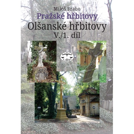 Pražské hřbitovy – Olšanské hřbitovy V./1. díl : Miloš Szabo