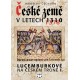 České země v letech 1310-1378 Lucemburkové na českém trůně I.: Jaroslav Čechura