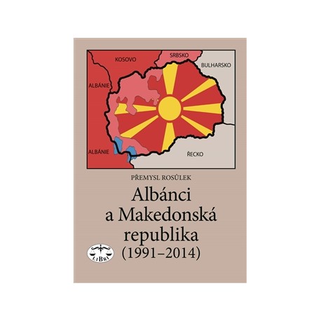 Albánci a Makedonská republika (1991-2014): Přemysl Rosůlek