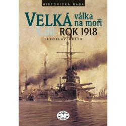 Velká válka na moři 5. díl - rok 1918: Jaroslav Hrbek