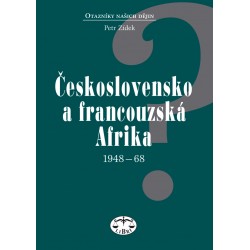 Československo a francouzská Afrika 1948–1968: Petr Zídek