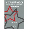 V zajetí moci – kulturní politika, její systém a aktéři 1948–1956: Jiří Knapík