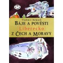Báje a pověsti z Čech a Moravy - Liberecko: Vladimír Hulpach