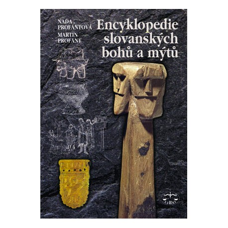 Encyklopedie slovanských bohů a mýtů: Martin Profant, Naďa Profantová