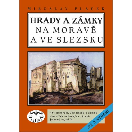 Hrady a zámky na Moravě a ve Slezsku: Miroslav Plaček
