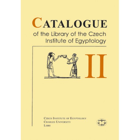 Catalogue of the Library of the Czech Institute of Egyptology II.