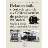 Elektrotechnika v českých zemích a v Československu do pol. 20. st.: Marcela C. Efmertová