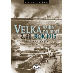 Velká válka na moři 2. díl - rok 1915: Jaroslav Hrbek