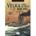 Velká válka na moři 3. díl - rok 1916: Jaroslav Hrbek
