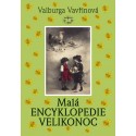 Malá encyklopedie Velikonoc: Valburga Vavřinová