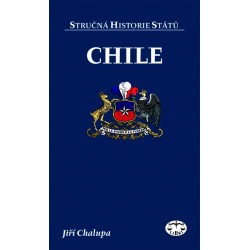 Chile (stručná historie států): Jiří Chalupa