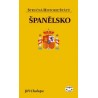 Španělsko (stručná historie států): Jiří Chalupa