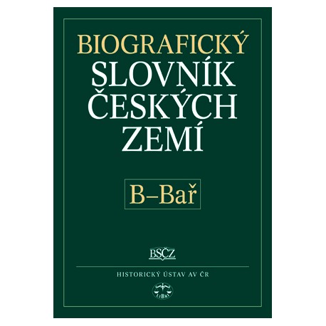 Biografický slovník českých zemí, 2. sešit (B–Bař): Pavla Vošahlíková a kolektiv E-KNIHA