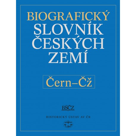 Biografický slovník českých zemí, 11. sešit, Čern-Čž: Pavla Vošahlíková a kolektiv E-KNIHA