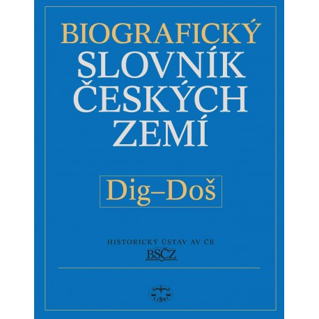 Biografický slovník českých zemí, 13. sešit, Dig–Doš: Pavla Vošahlíková a kolektiv E-KNIHA