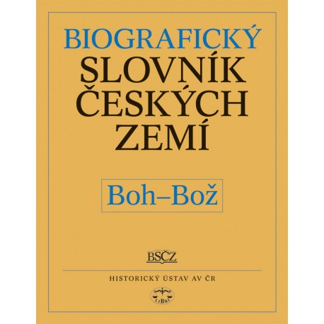 Biografický slovník českých zemí, 6. sešit (Boh–Bož): Pavla Vošahlíková a kolektiv E-KNIHA