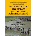 Environmentální spolupráce jako nástroj řešení konfliktů: Klímová, N., Kudláčová, L. a Waisová Š.